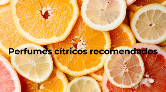 Perfumes Cítricos recomendados