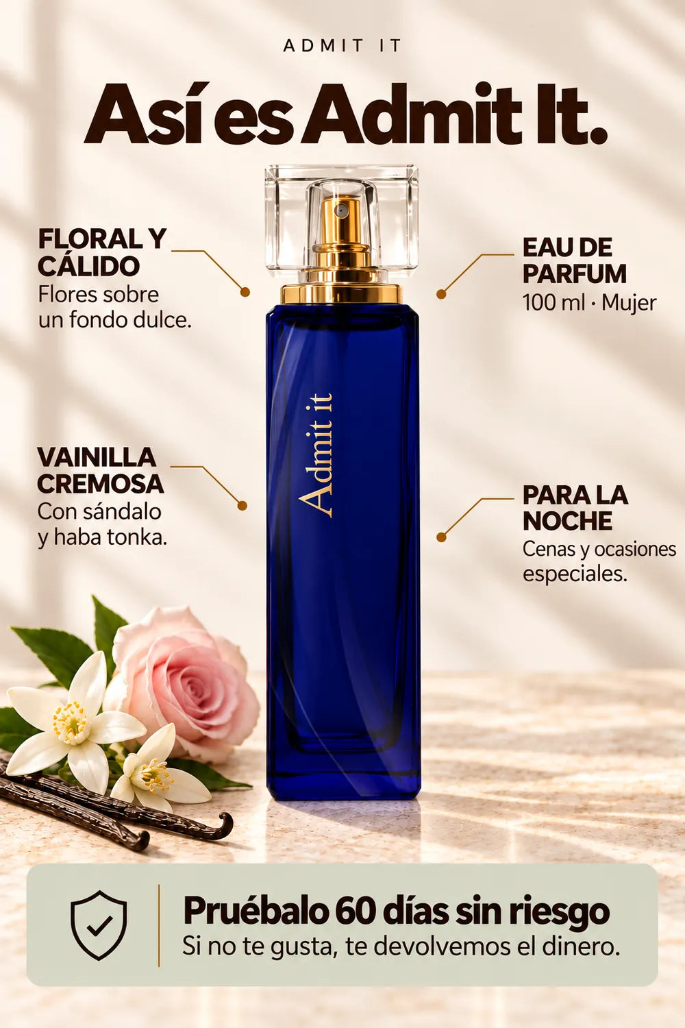Características de Admit It: floral y cálido, vainilla cremosa, Eau de Parfum de 100 ml y prueba de 60 días.
