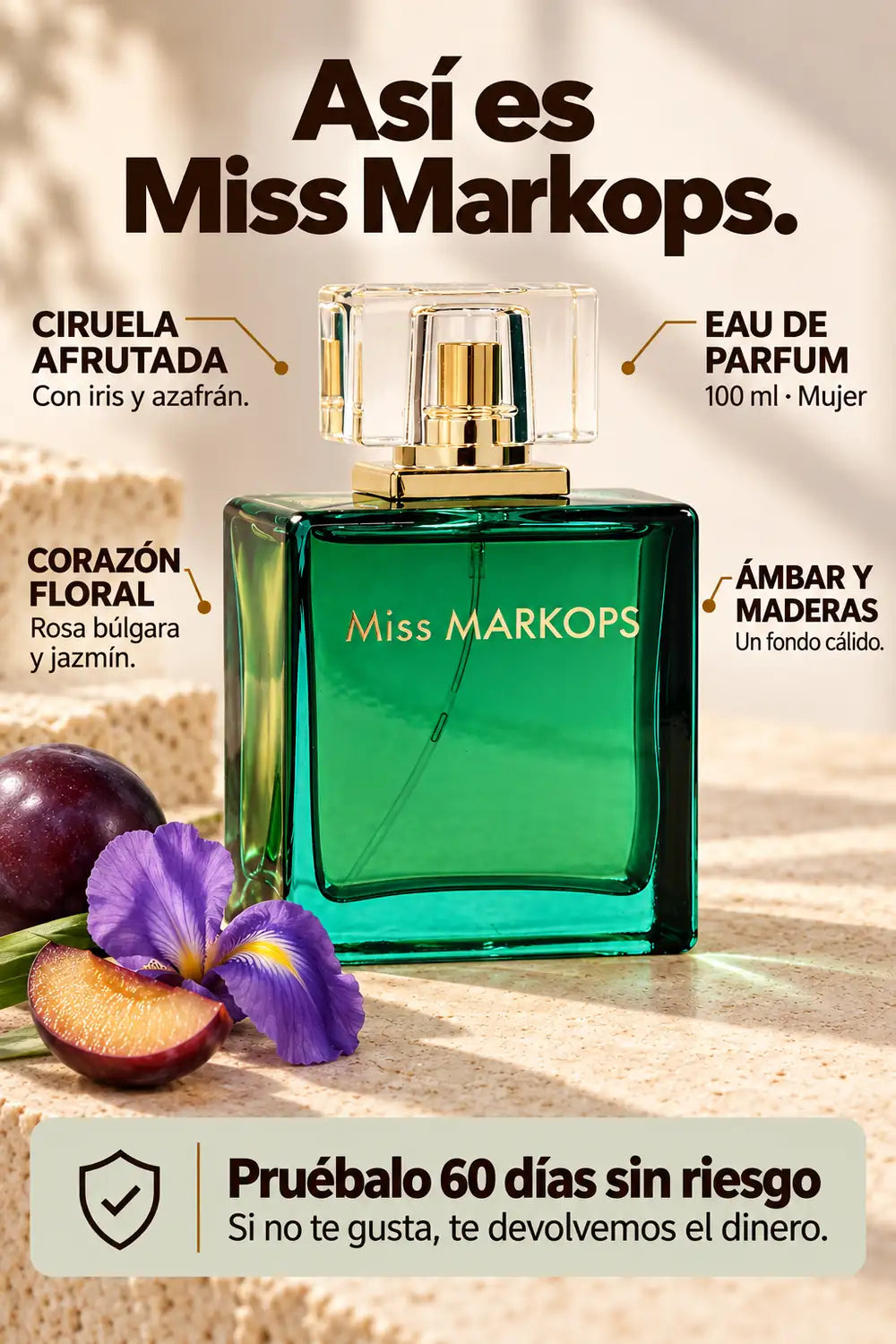 Miss Markops: ciruela afrutada, corazón floral, ámbar y maderas, y prueba de 60 días sin riesgo.